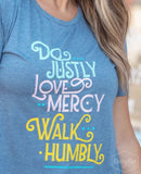 Do Justly, Love Mercy, Walk Humbly on Slate Blue Crew Neck Tee